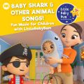Ao - Baby Shark  Other Animal Songs! Fun Music for Children with LittleBabyBum / Little Baby Bum Nursery Rhyme Friends