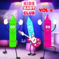 Ao - Kids Baby Club Nursery Rhymes Vol 6 / Kids Baby Club