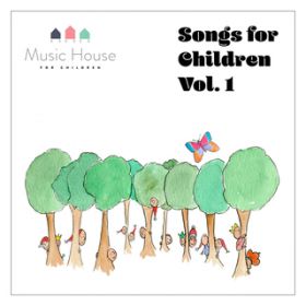 Ao - Songs for Children, VolD 1 / Music House for Children