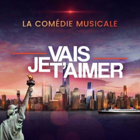 アルバム - Je vais t'aimer, la comedie musicale / ヴァリアス・アーティスト