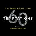 Is It Gonna Be Yes Or No featD Smokey Robinson