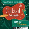 Ao - Cocktail Lounge: Easy Jazz Christmas / The Jeff Steinberg Jazz Ensemble