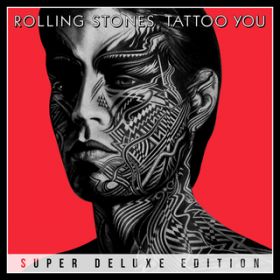 Tattoo You (Super Deluxe) / ザ・ローリング・ストーンズ