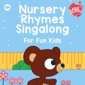 Nursery Rhymes Singalong for Fun Kids