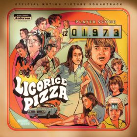 アルバム - Licorice Pizza (Original Motion Picture Soundtrack) / ヴァリアス・アーティスト