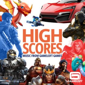 アルバム - High Scores: Music from Gameloft Games / ヴァリアス・アーティスト