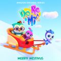 Do, Re  Mi: Merry Nestivus (Music from the Amazon Original Series)