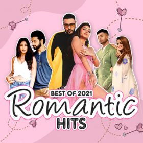 アルバム - Best Of 2021 - (Romantic Hits) / ヴァリアス・アーティスト
