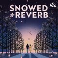 Ao - Snowed + Reverb / uChill/@AXEA[eBXg