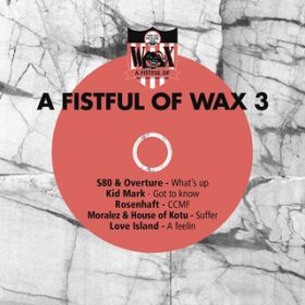 Ao - A Fistful Of Wax 3 / @AXEA[eBXg