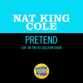 Pretend (Live On The Ed Sullivan Show, March 7, 1954) / ibgELOER[