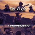 Nano Machado Y Los Keridos̋/VO - A Rienda Suelta