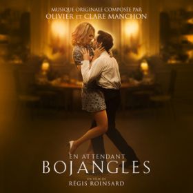 En attendant Bojangles / Clare Manchon/Olivier Manchon