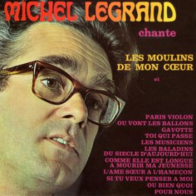 Michel Legrand chante les moulins de mon coeur(アルバム) ミシェル 