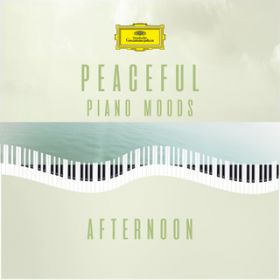 Ao - Peaceful Piano Moods "Afternoon" (Peaceful Piano Moods, Volume 2) / @AXEA[eBXg