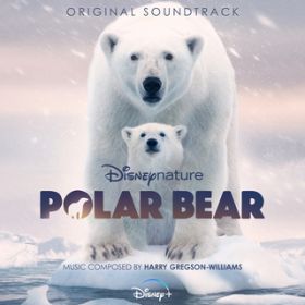 Ao - Disneynature: Polar Bear (Original Soundtrack) / n[EObO\=EBAY