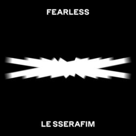 FEARLESS / LE SSERAFIM