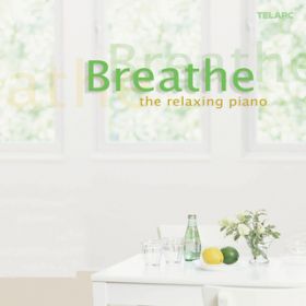 Ao - Breathe: The Relaxing Piano / @AXEA[eBXg