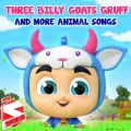 Three Billy Goats Gruff and More Animal Songs