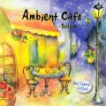 Ao - Ambient Cafe / fBbhEA[JXg[