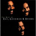 Ao - The Best Of Ray, Goodman & Brown / CAObh}uE