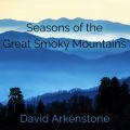 Seasons Of The Great Smoky Mountains