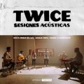 Ao - Sesiones Acusticas / TWICE/Worship Together