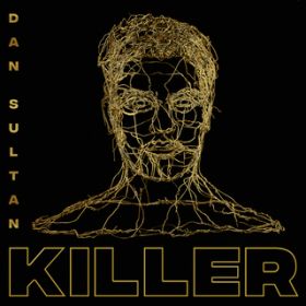 Ao - Killer / Dan Sultan