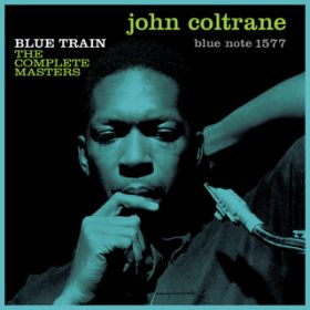 アルバム - Blue Train: The Complete Masters / ジョン・コルトレーン