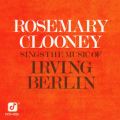 Ao - Rosemary Clooney Sings The Music Of Irving Berlin / [Y}[EN[j[