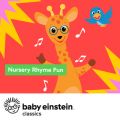 Ao - Nursery Rhyme Fun: Baby Einstein Classics / The Baby Einstein Music Box Orchestra