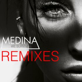 Ao - We Survive (Remixes) / Medina