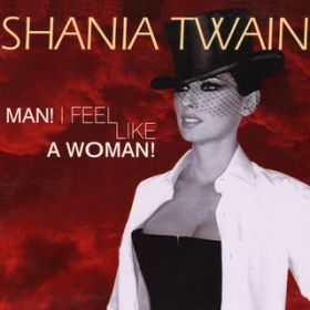 Man! I Feel Like A Woman! (Alternate Mix) / ViCAEgDGC