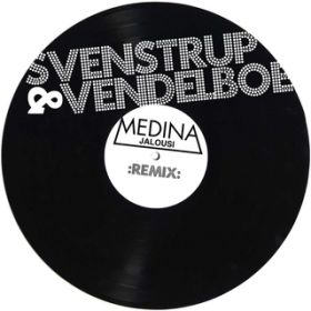 Ao - Jalousi (Svenstrup & Vendelboe Remix) / Medina