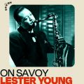 Ao - On Savoy: Lester Young / X^[EO