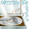 DREAMS COME TRUE MUSIC BOX Vol．3 - EARLY SUMMER -