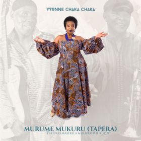 Murume Mukuru (Tapera) feat. Hugh Masekela/Oliver Mtukudzi / Yvonne Chaka Chaka