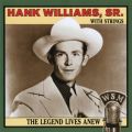 Ao - The Legend Lives Anew: Hank Williams, Sr. With Strings / nNEEBAX