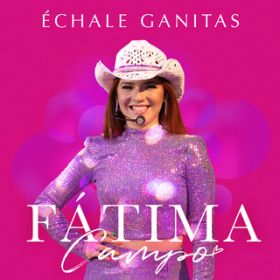 Ao - Echale Ganitas (En Vivo) / Fatima Campo
