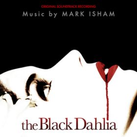 Ao - The Black Dahlia (Original Motion Picture Soundtrack) / }[NEACV