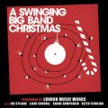 Ao - A Swinging Big Band Christmas / London Music Works
