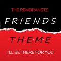 The Rembrandts̋/VO - Friends Theme