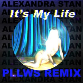 It's My Life featD Pllws (Pllws Remix) / ANThEX^