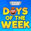 Pancake Manor̋/VO - Days of the Week
