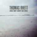 Ao - Angels (Donft Always Have Wings) / Thomas Rhett