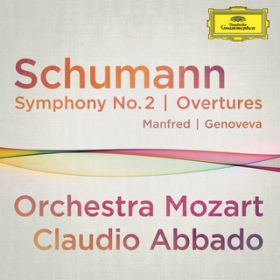 Ao - Schumann: Symphony No.2; Overtures Manfred, Genoveva (Live At Musikverein, Vienna / 2012) / [c@gǌyc/NEfBIEAoh