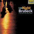 Ao - Late Night Brubeck: Live From The Blue Note (Live At The Blue Note, New York City, NY / October 5-7, 1993) / fCEu[xbN