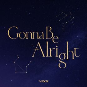 Gonna Be Alright / VIXX
