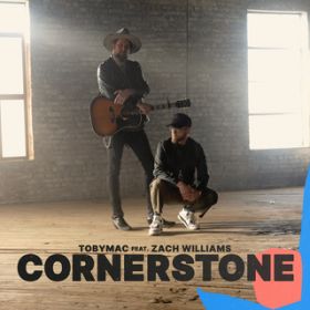 Cornerstone featD Zach Williams (Radio Edit) / gr[}bN