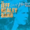 Ao - Live At Montreux 1999 / The Jeff Healey Band